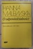 Hanna Malewska O odpowiedzialności. Wybór publicystyki 1945-1976